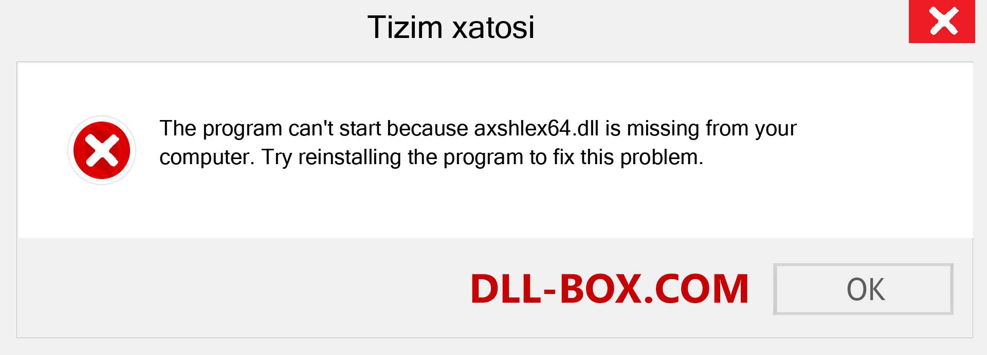 axshlex64.dll fayli yo'qolganmi?. Windows 7, 8, 10 uchun yuklab olish - Windowsda axshlex64 dll etishmayotgan xatoni tuzating, rasmlar, rasmlar